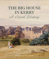 The Big House in Kerry: A Social History