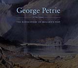George Petrie (1790-1866) The Rediscovery of Ireland's Past €20 +P&P