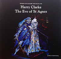 Harry Clarke - The Eve of St. Agnes Jessica O'Donnell €8 + P&P