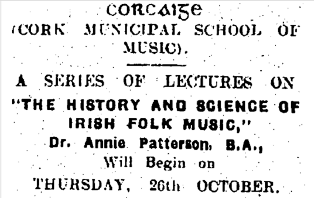 A SERIES OF LECTURES ON THE HISTORY AND SCIENCE OF IRISH FOLK MUSIC BY DR. ANNIE PATTERSON