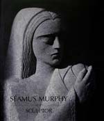 Seamus Murphy Sculptor €40 +P&P